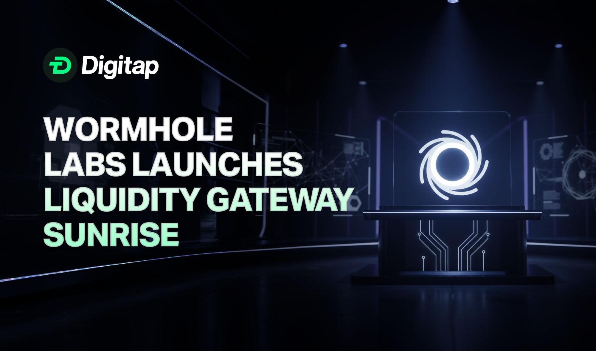 Wormhole Labs Launches Liquidity Gateway Sunrise; Offers Support for Monad