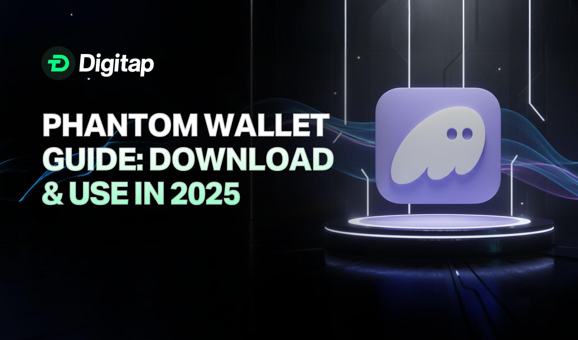 Phantom Wallet Guide: How To Download & How To Use in 2025
