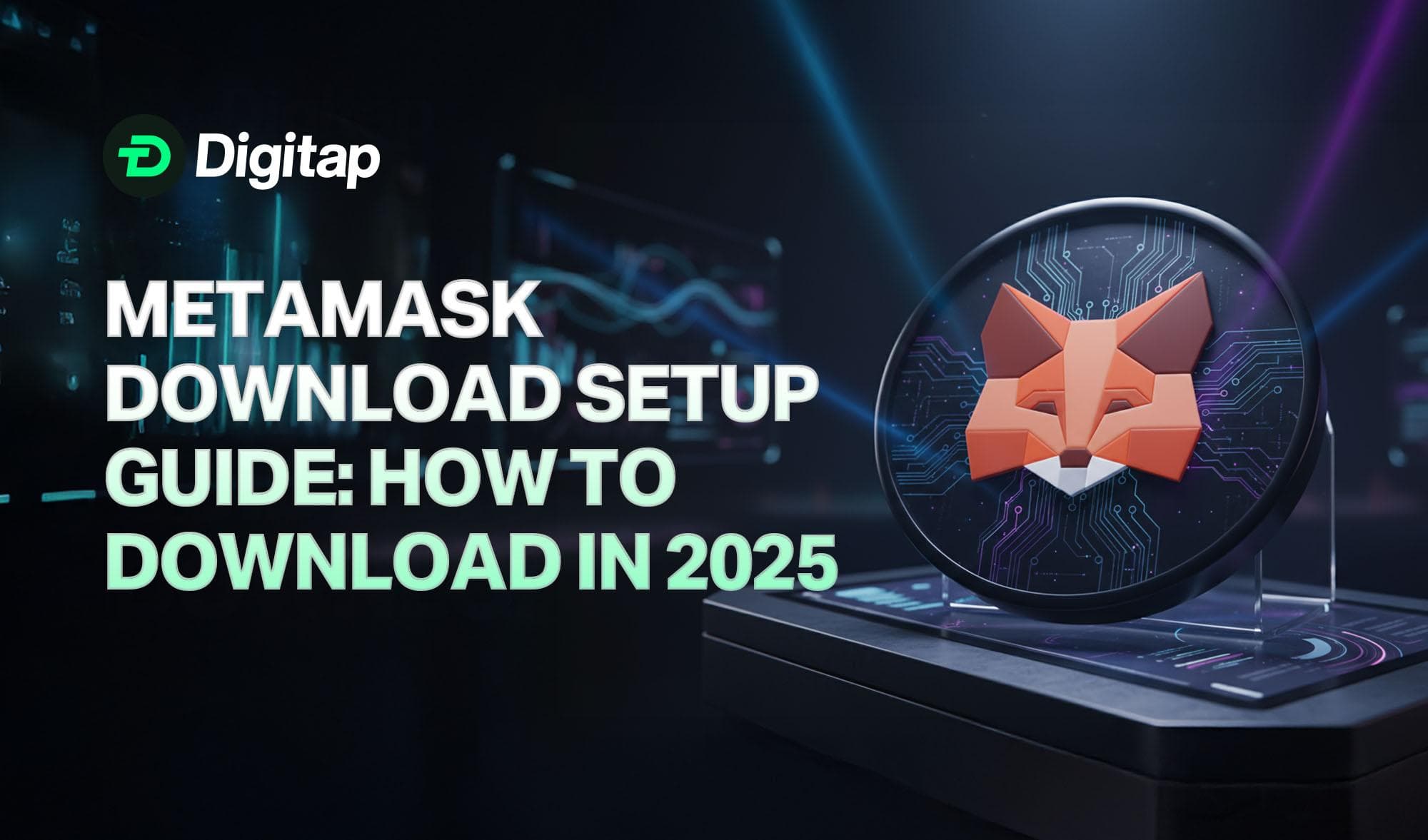 MetaMask Download & Setup Guide 2025: Your Key to the Decentralized Web