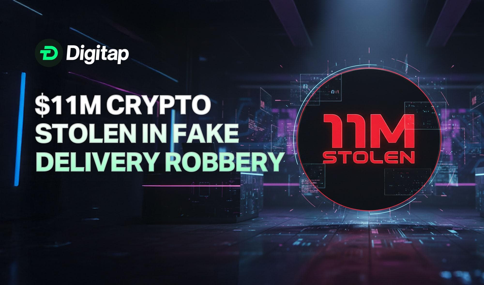 Fake Delivery Robbery Steals $11M in Crypto — A Real-World Wake-Up Call