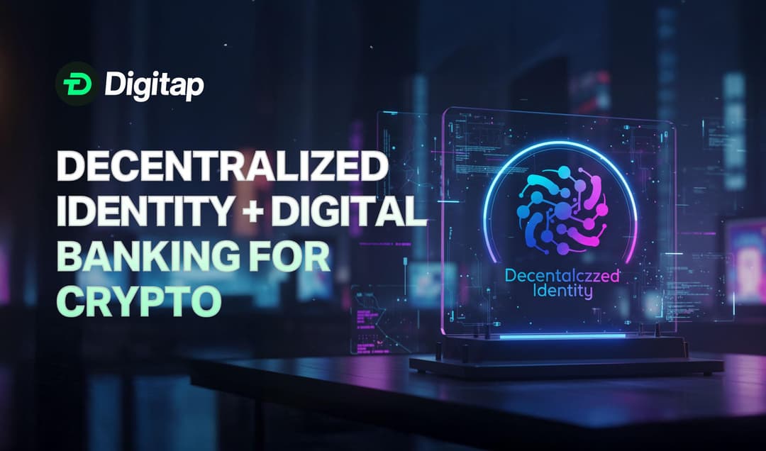 Decentralized Identity + Digital Banking: The Future of Secure Payments