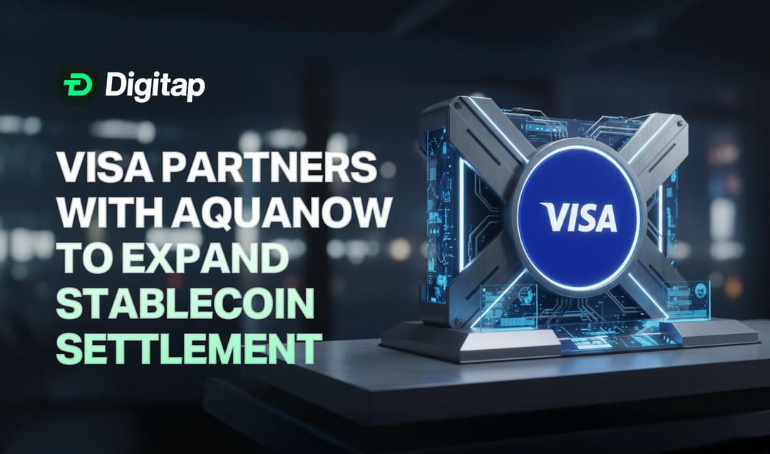 Visa Partners With Aquanow to Expand Stablecoin Settlement Across CEMEA Region