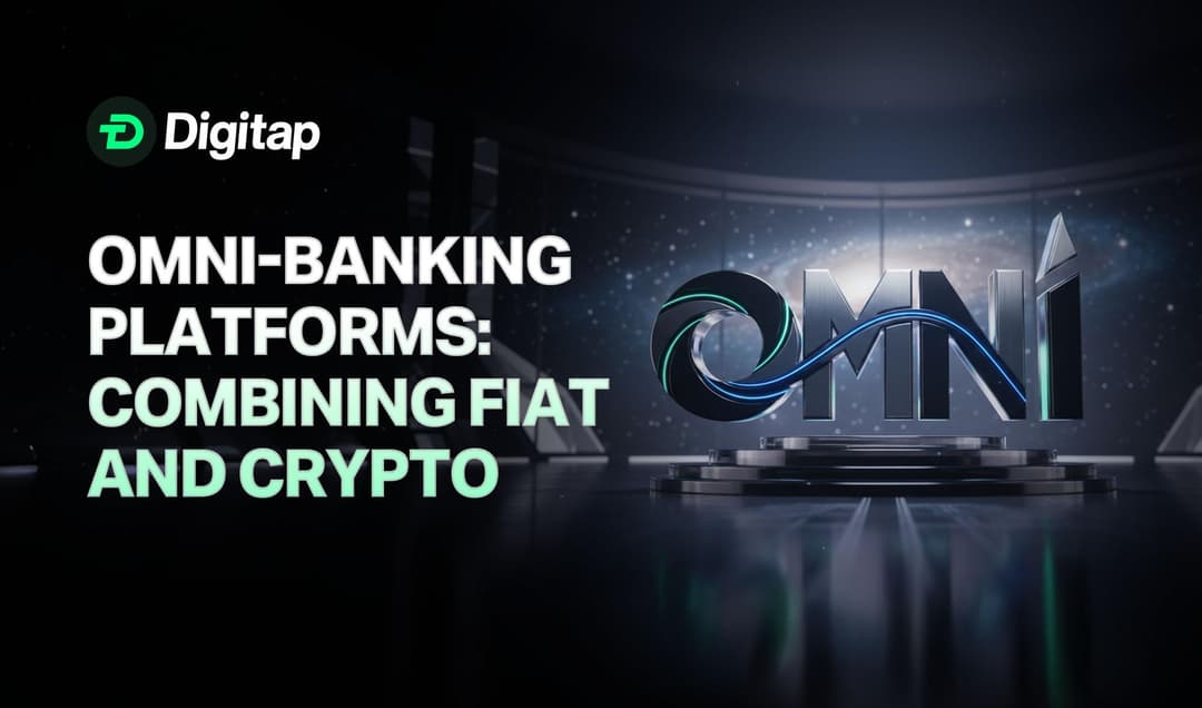 The Rise of Omni-Banking Platforms: Combining Fiat and Crypto in one App
