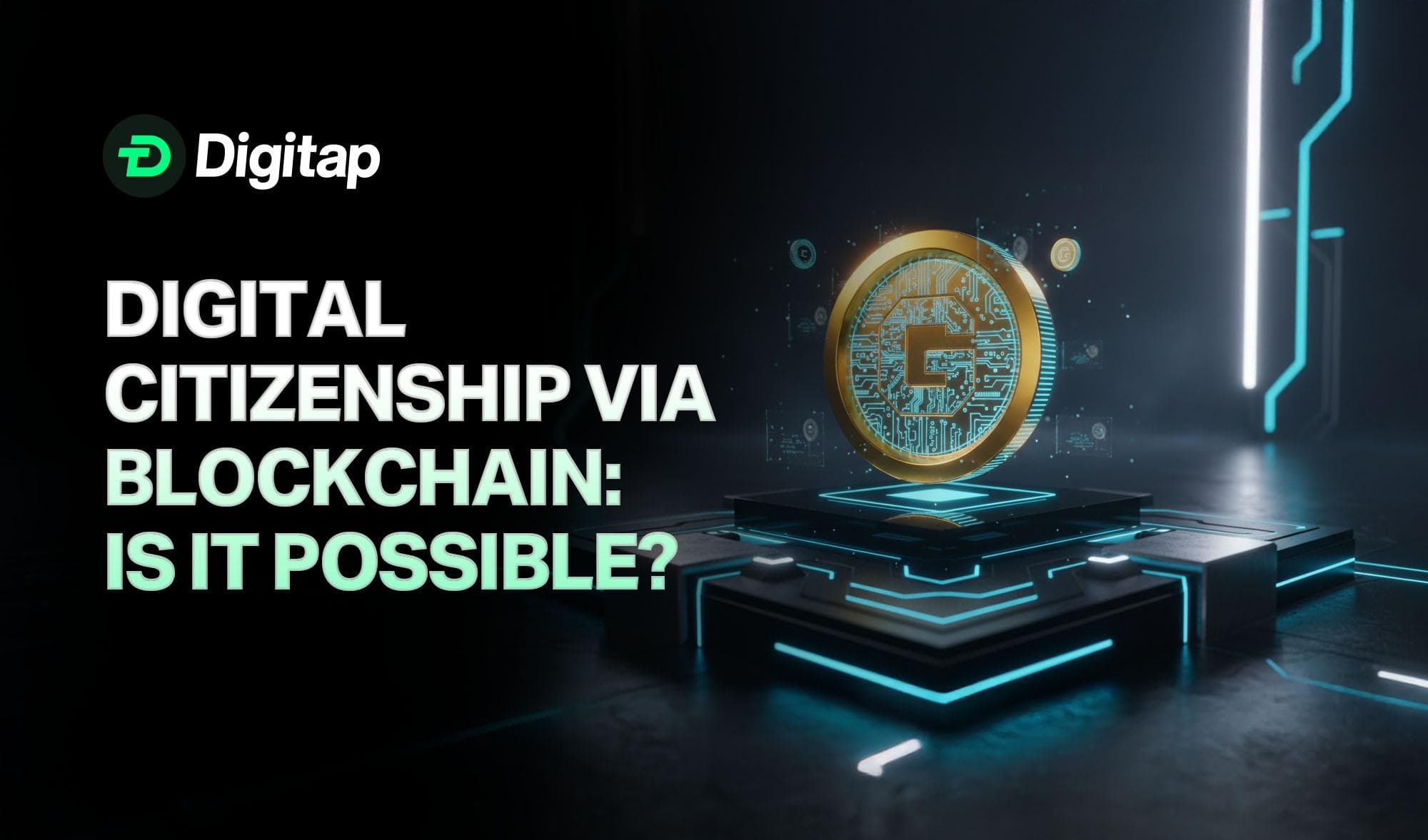 Digital Citizenship via Blockchain: Is It Possible & What It Could Look Like