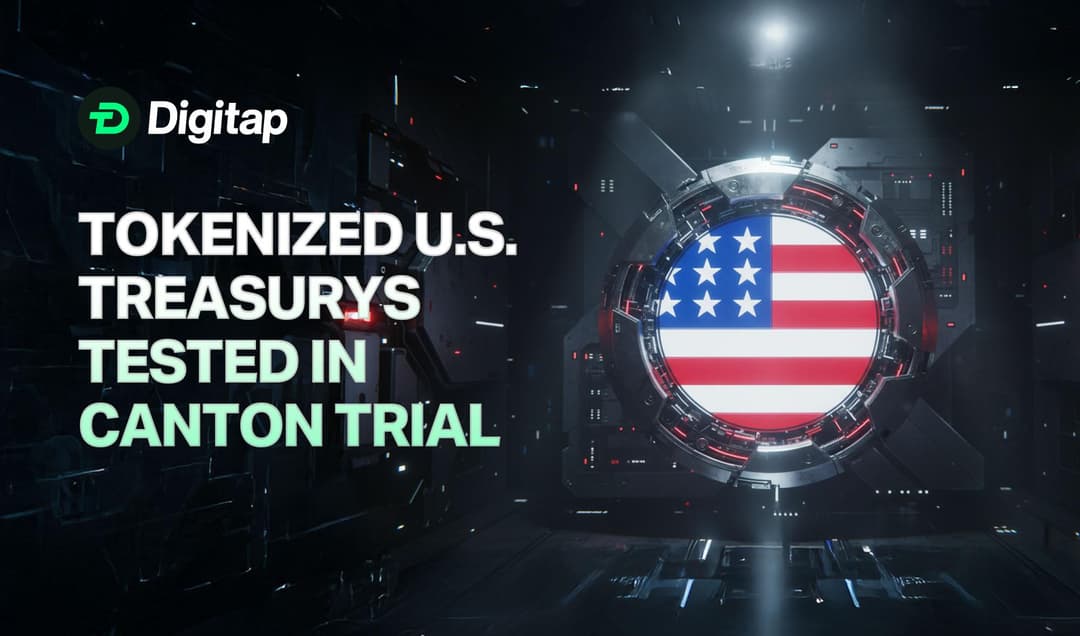 Tokenized U.S. Treasurys Tested for Collateral Reuse in Canton Network Blockchain Trial