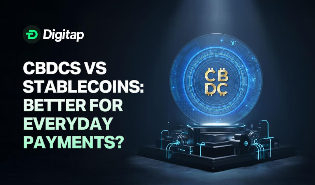 CBDCs vs Stablecoins: What’s Better for Everyday Payments?
