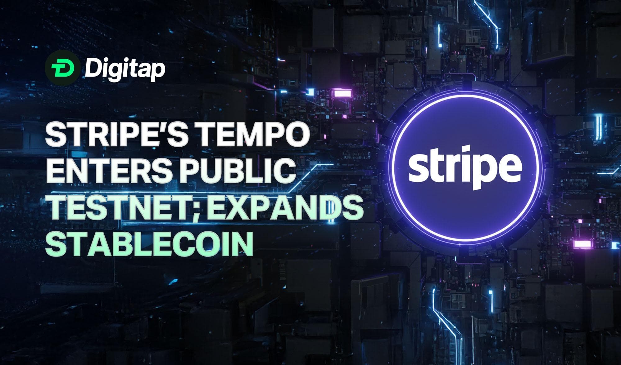 Stripe’s Blockchain Tempo Enters Public Testnet as Firm Expands Stablecoin Infrastructure
