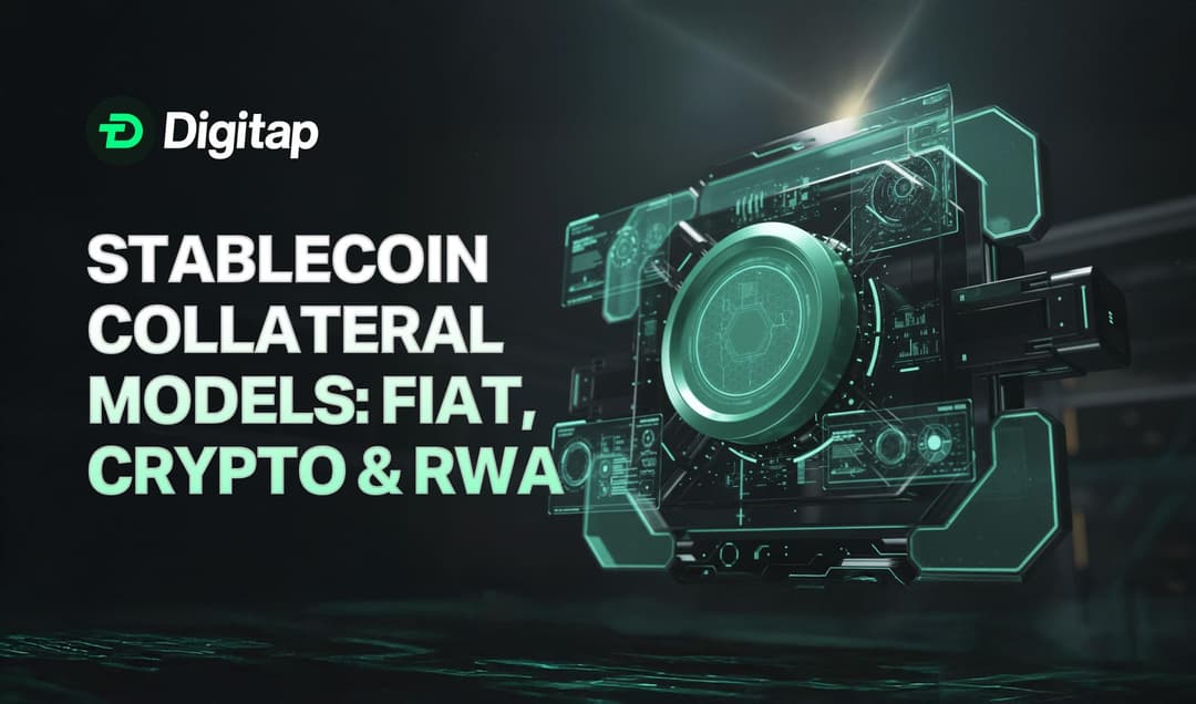 Stablecoin Collateral Models: Fiat, Crypto, RWA, and Hybrids