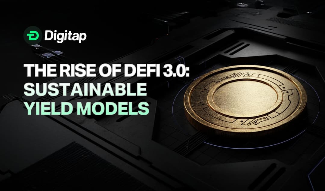 The Rise of DeFi 3.0: Sustainable Yield Models Explained