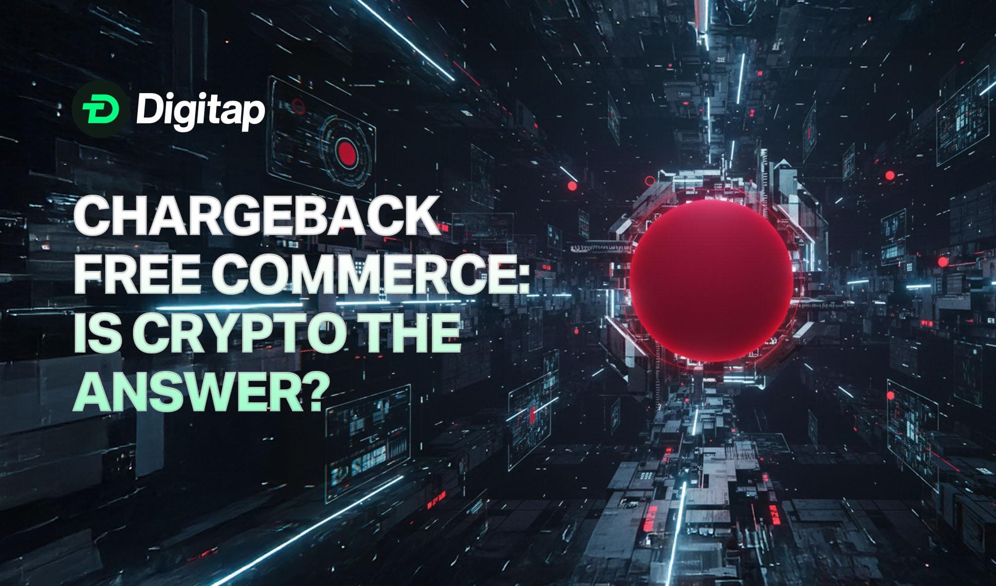 Chargeback-Free Commerce: Is Crypto the Answer?