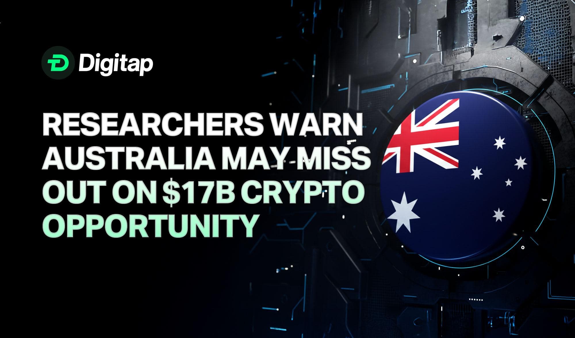 Researchers Warn Australia May Miss Out on $17B Crypto Opportunity