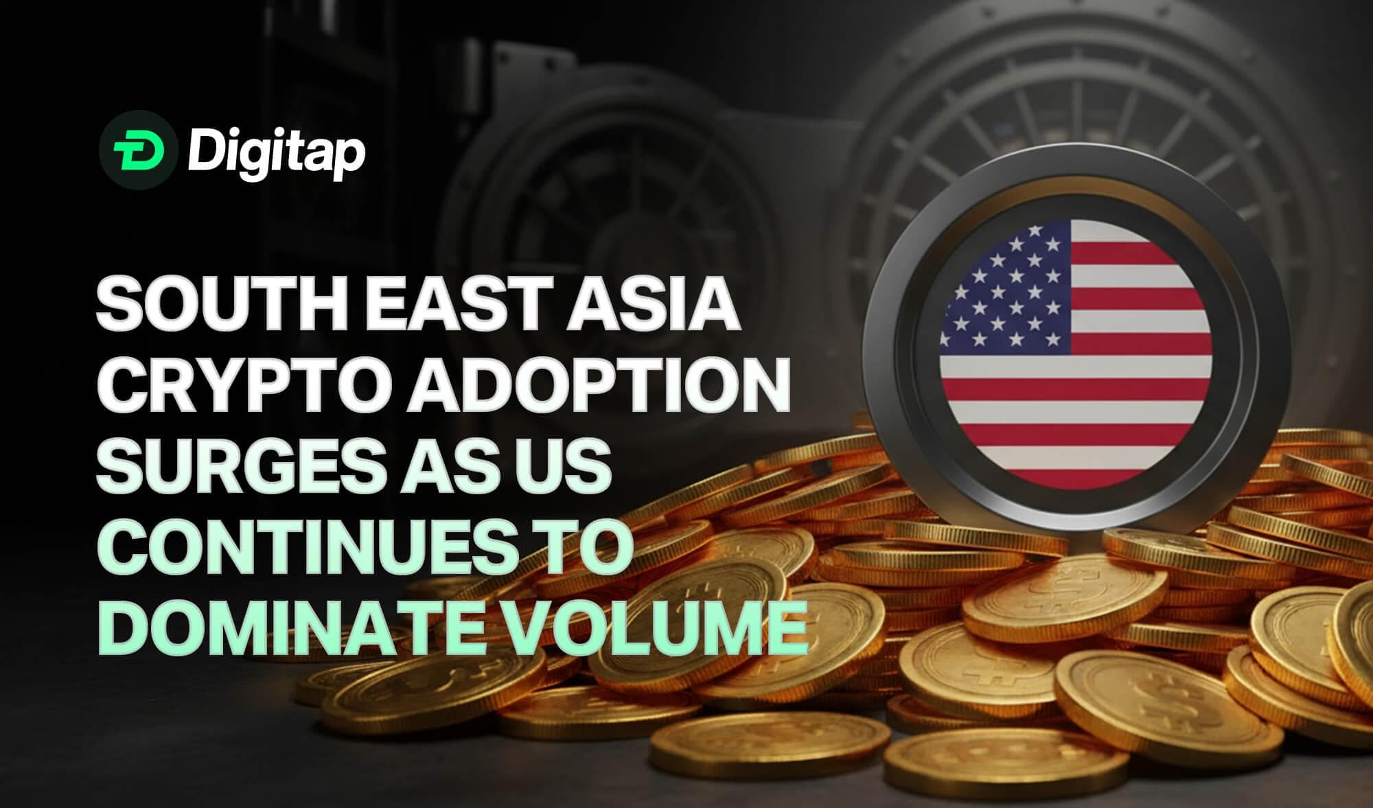 Southeast Asia Crypto Adoption Surges As US Continues To Dominate Volume