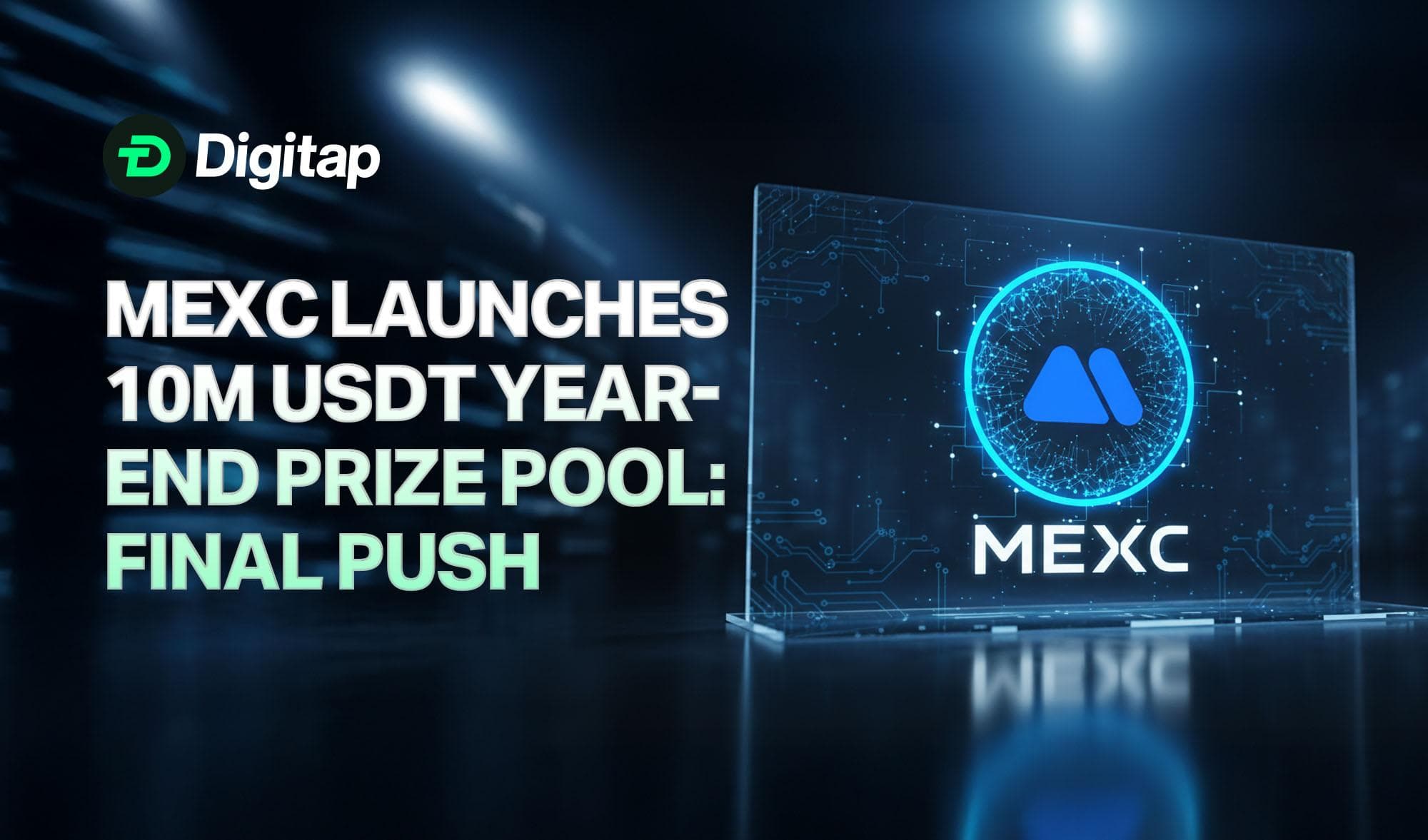 MEXC Launches 10M USDT Year-End Prize Pool: A Final Push to Fire Up Traders?