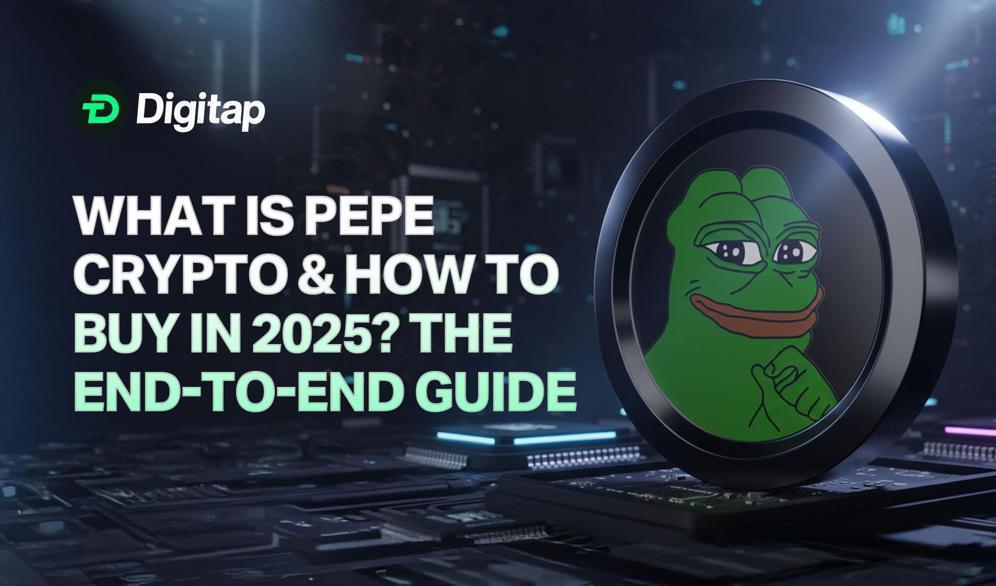 What is Pepe Crypto & How To Buy in 2025? The End-to-End Guide
