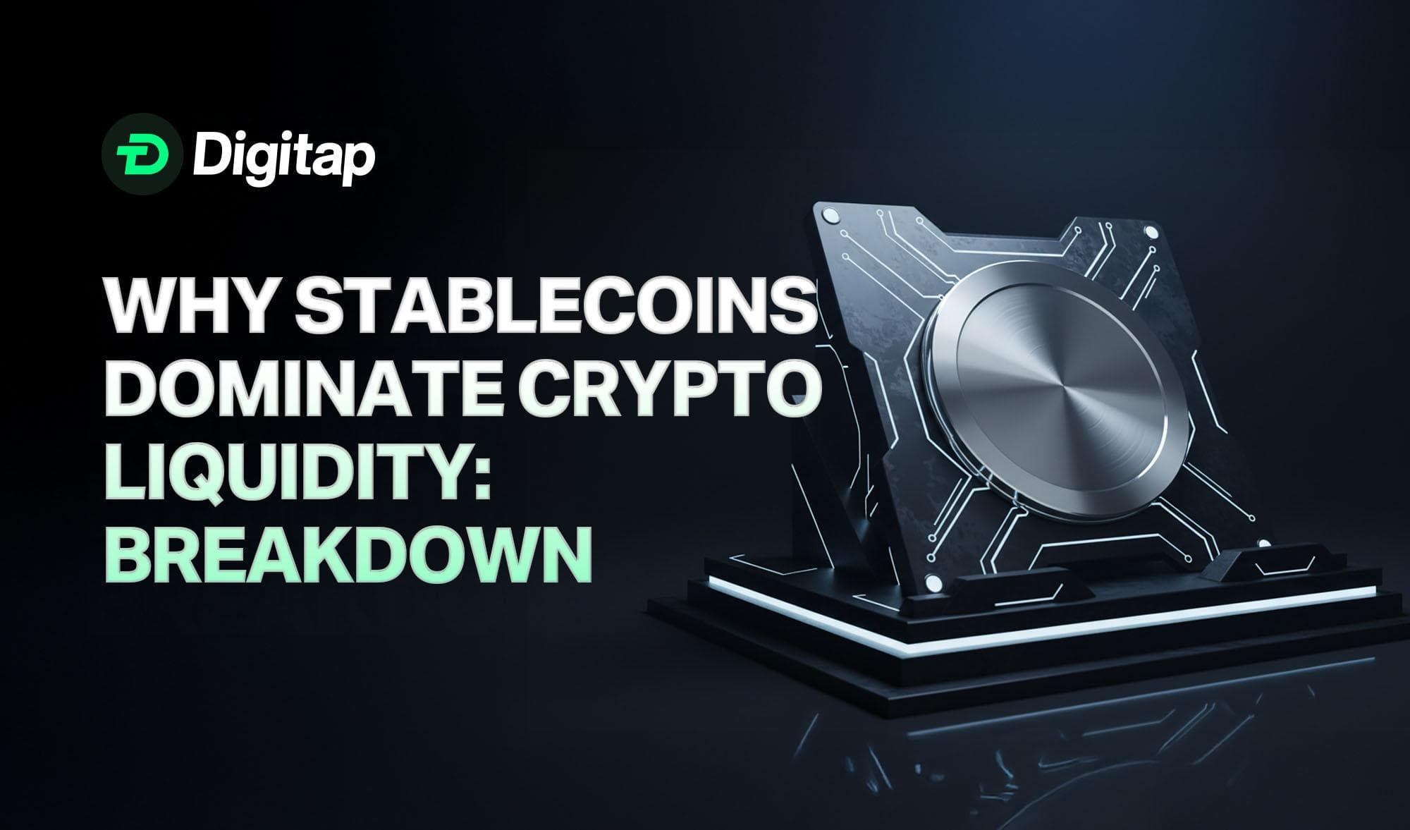 Why Stablecoins Dominate Crypto Liquidity: A Data-Driven Breakdown