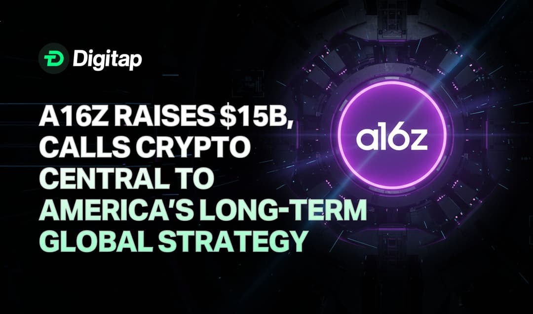 A16z Raises $15B, Calls Crypto Central to America’s Long-Term Global Strategy