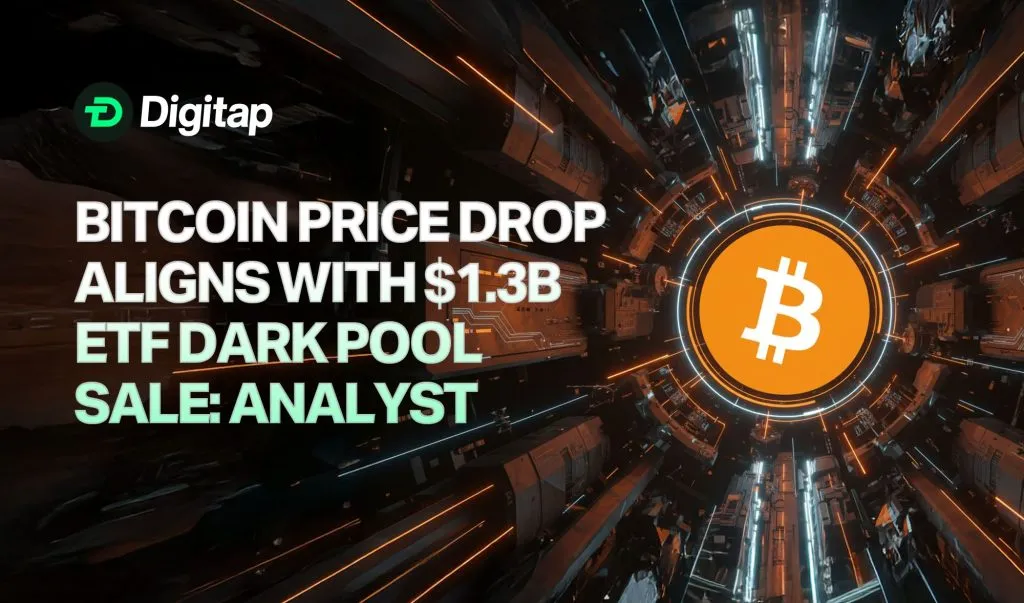 Bitcoin Price Drop Aligns With $1.3B ETF Dark Pool Sale: Analyst