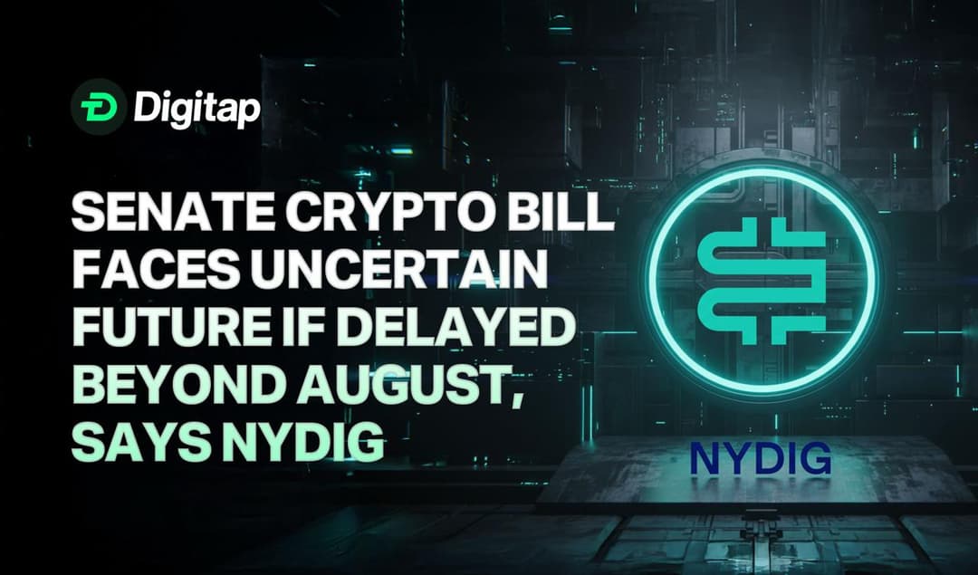 Senate Crypto Bill Faces Uncertain Future if Delayed Beyond August, Says NYDIG