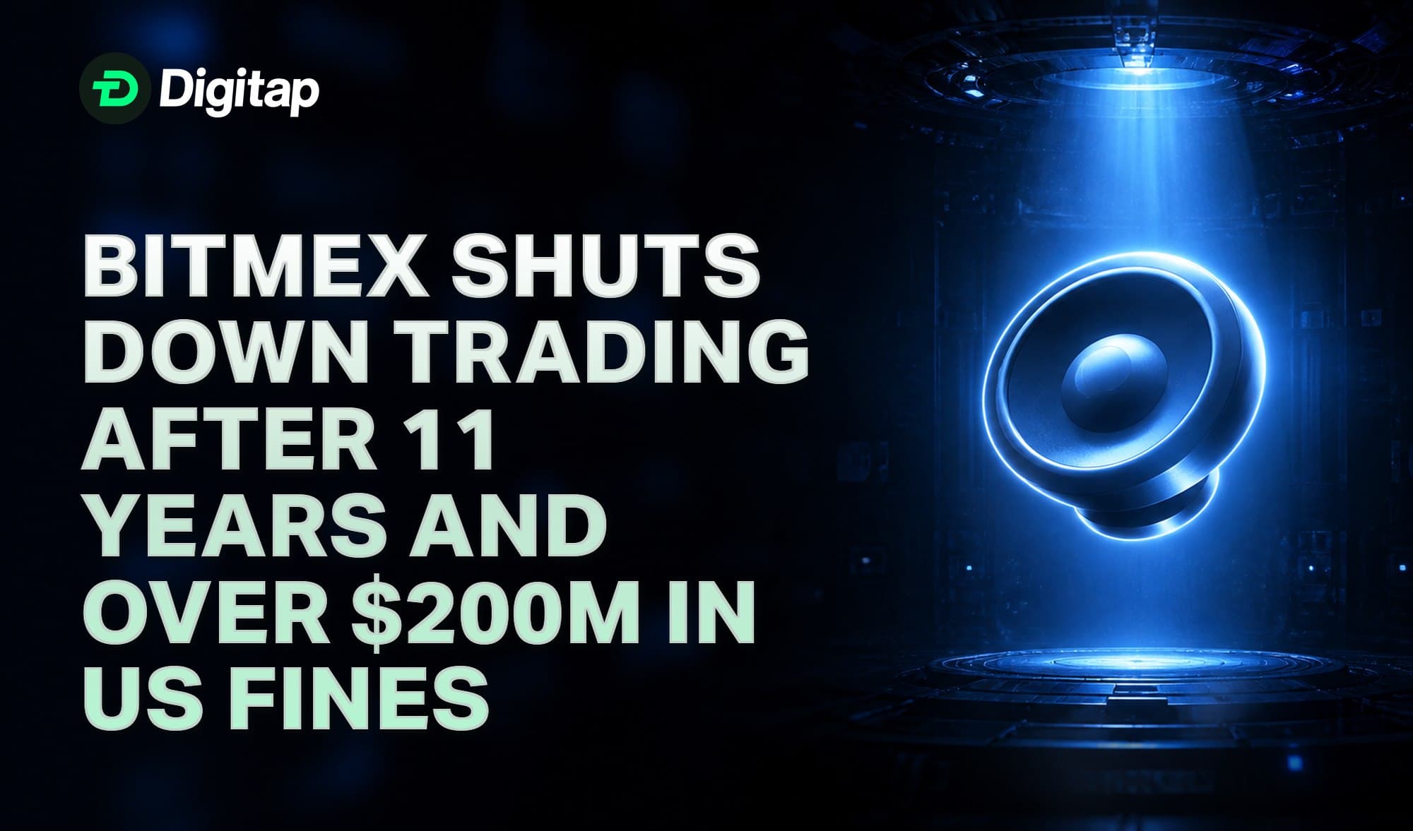 BitMEX Shuts Down Trading After 11 Years and Over $200M in US Fines