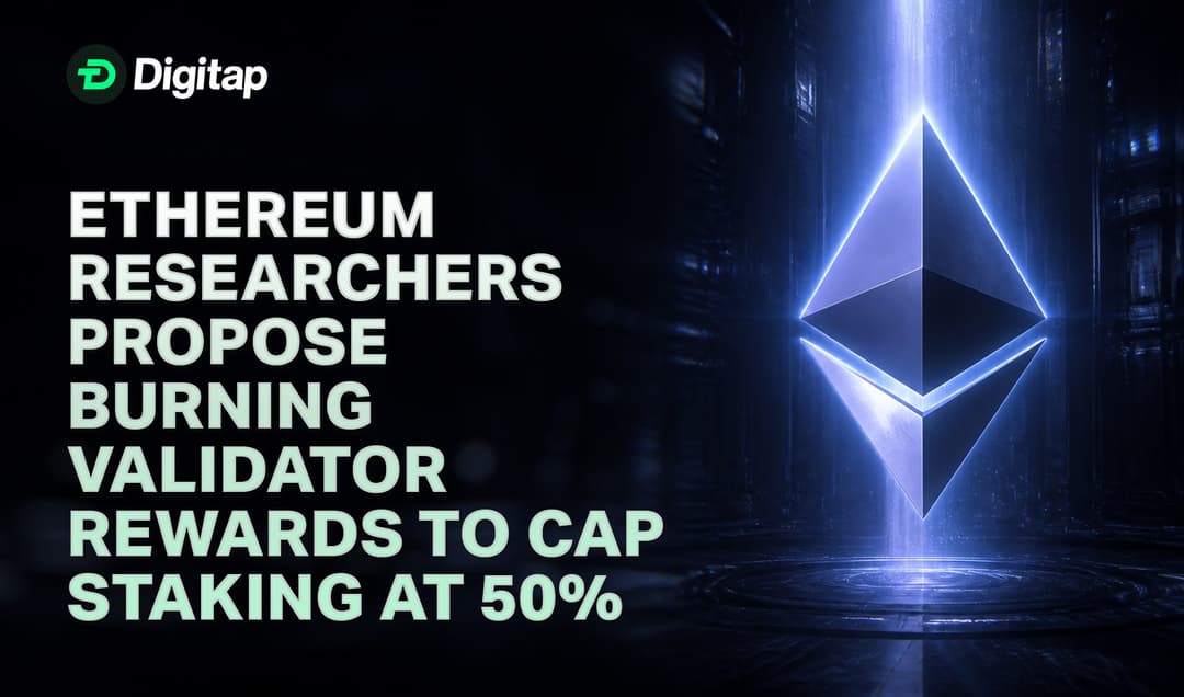 Ethereum Researchers Propose Burning Validator Rewards to Cap Staking at 50%