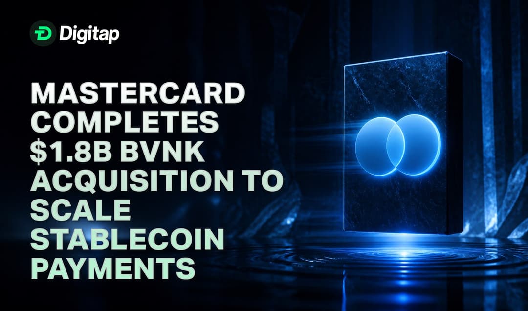 Mastercard Completes $1.8B BVNK Acquisition to Scale Stablecoin Payments
