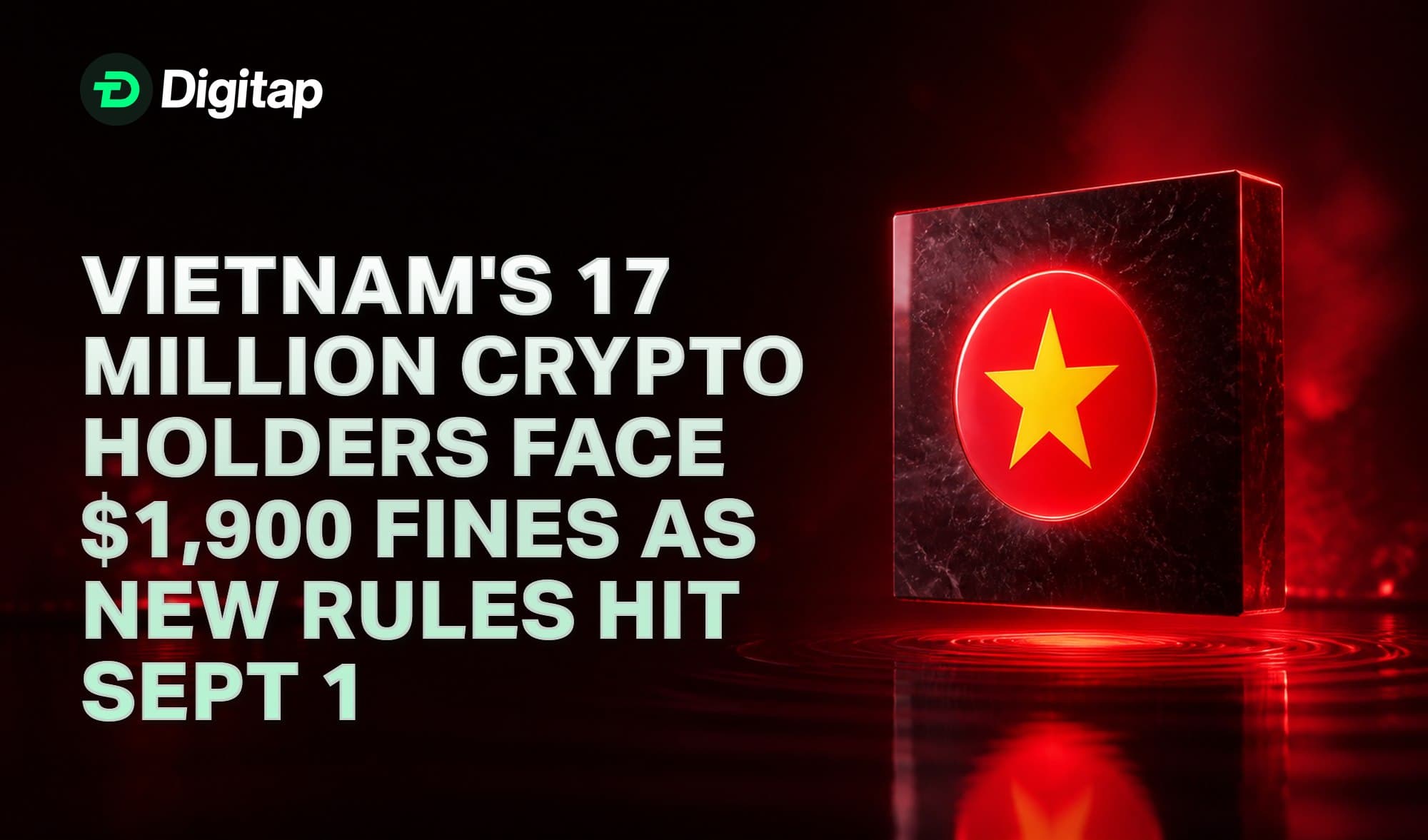 Vietnam's 17 Million Crypto Holders Face $1,900 Fines as New Rules Hit Sept 1