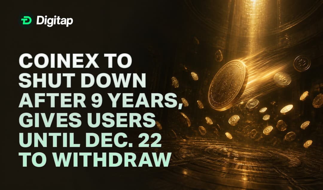 CoinEx to Shut Down After 9 Years, Gives Users Until Dec. 22 to Withdraw