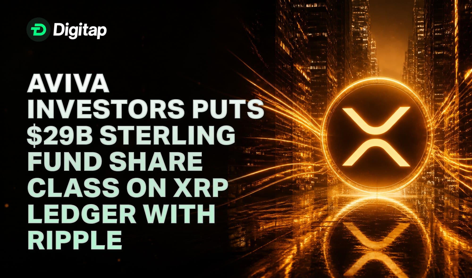 Aviva Investors Puts $29B Sterling Fund Share Class on XRP Ledger With Ripple