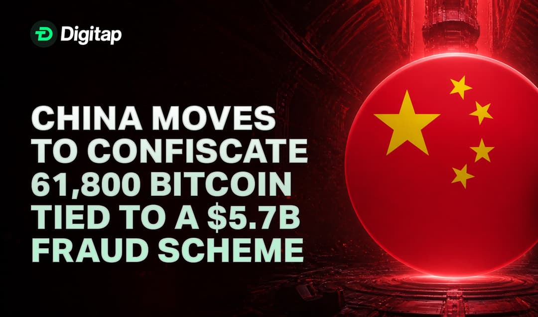 China Moves to Confiscate 61,800 Bitcoin Tied to a $5.7B Fraud Scheme