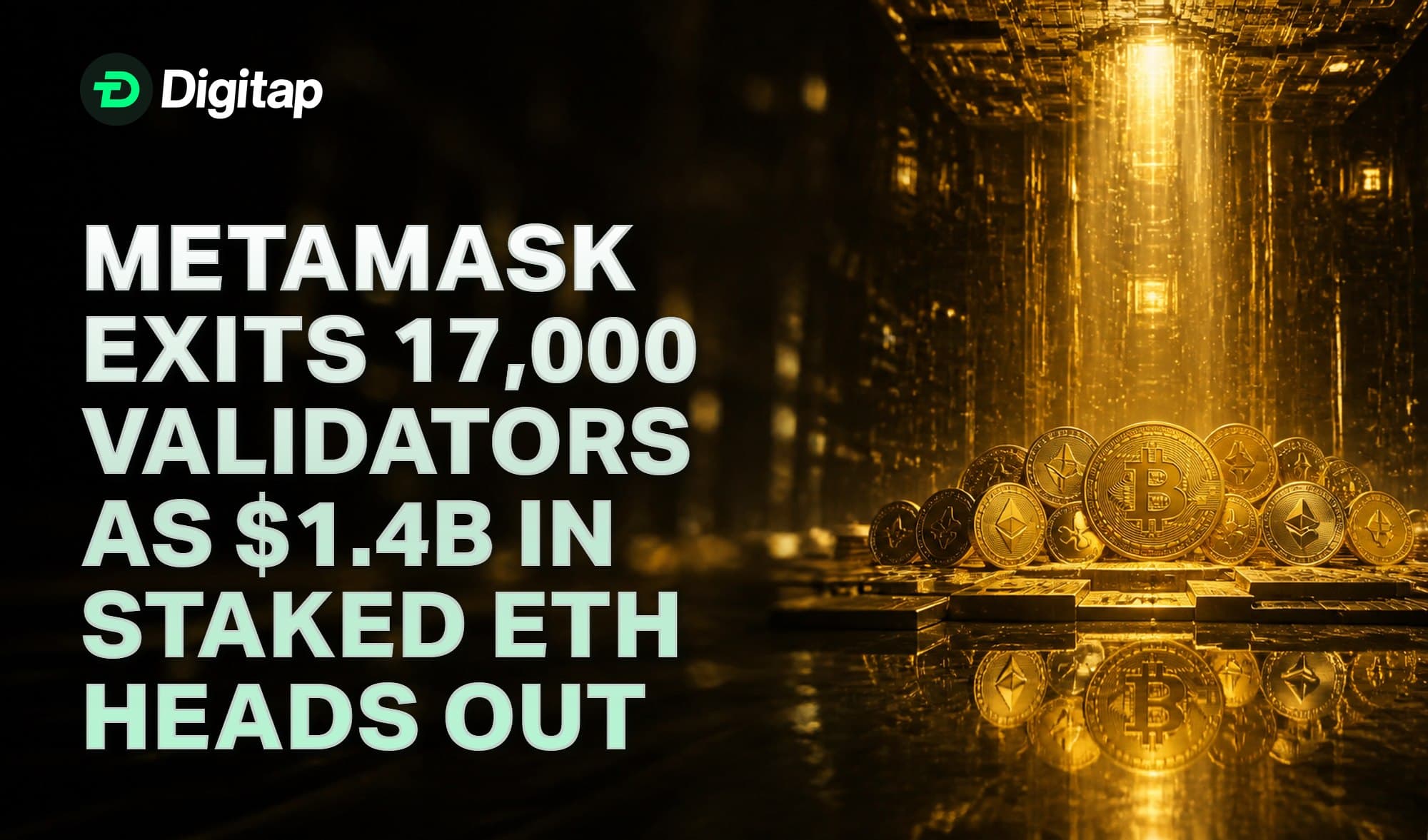 MetaMask Exits 17,000 Validators as $1.4B in Staked ETH Heads Out