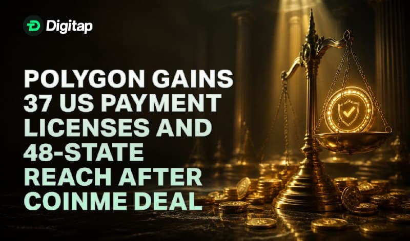 Polygon Gains 37 US Payment Licenses and 48-State Reach After Coinme Deal