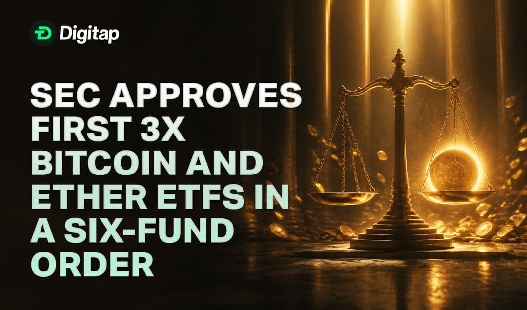 SEC Approves First 3x Bitcoin and Ether ETFs in a Six-Fund Order