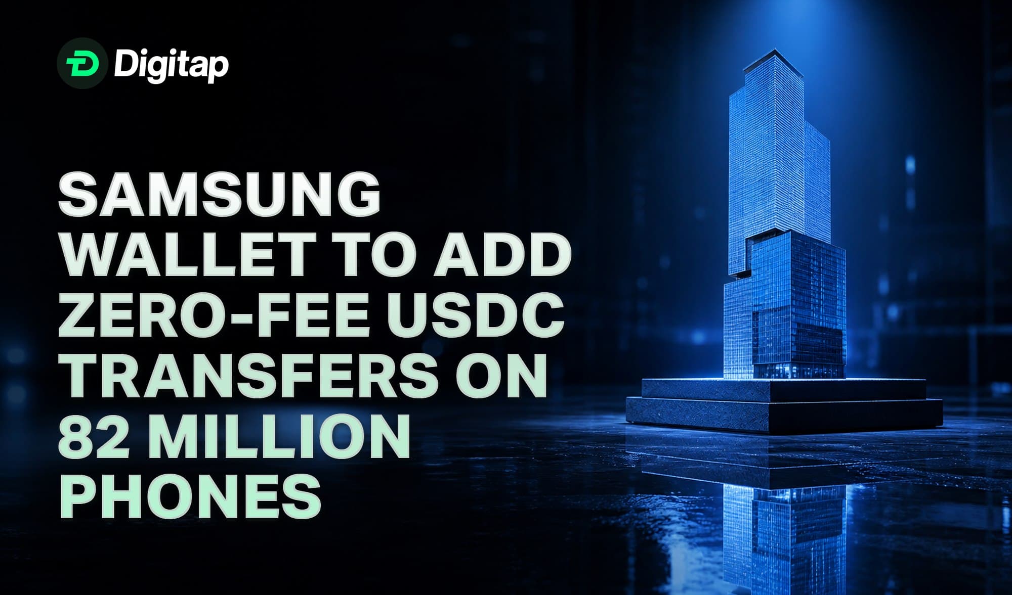 Samsung Wallet to Add Zero-Fee USDC Transfers on 82 Million Phones